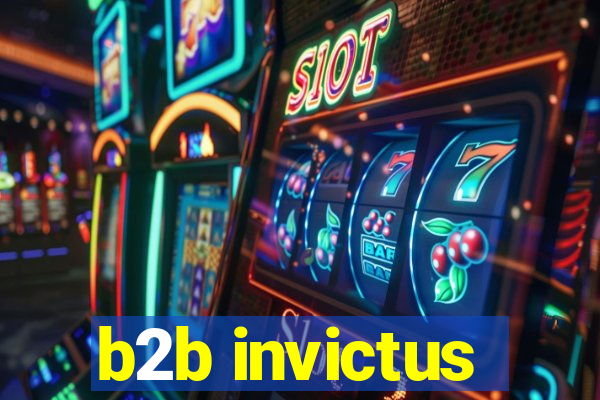 b2b invictus